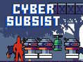 Игри Cyber Subsist