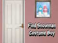 Игри Find Snowman Costume Boy