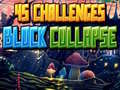 Игри 45 Challenges Block Collapse