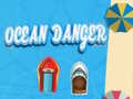 Игри Ocean Danger