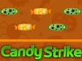 Игри Candy Strike