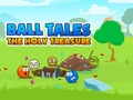 Игри Ball Tales: The Holy Treasure