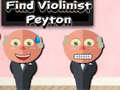 Игри Find Violinist Peyton