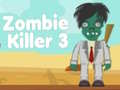 Игри Zombie Killer 3