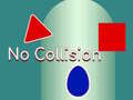 Игри Without Collision
