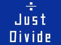 Игри Just Divide