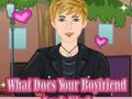 Игри What Does Your Boyfriend Look Like?