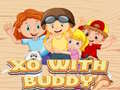 Игри XO With Buddy