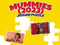 Игри Mummies (2023) Jigsaw Puzzle