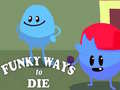 Игри Funky Ways to Die