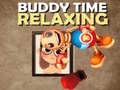 Игри Buddy Relaxing Time