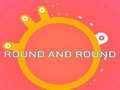 Игри ROUND and ROUND