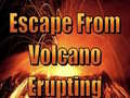 Игри Escape From Volcano Erupting