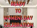 Игри Ready to Celebrate Women’s Day