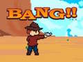 Игри Bang!!