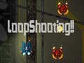Игри LoopShooting!!