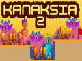 Игри Kanaksia 2