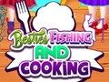 Игри Besties Fishing and Cooking