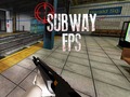 Игри Subway FPS