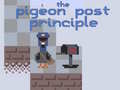 Игри The Pigeon Post Principle