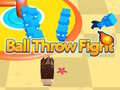 Игри Ball Throw Fight 