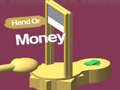 Игри Hand Or Money 