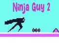 Игри Ninja Guy 2