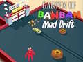 Игри Garten of BanBan: Mad Drift