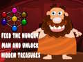 Игри Feed the hungry man and unlock hidden treasures
