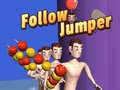 Игри Follow Jumper