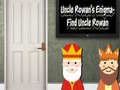 Игри Uncle Rowan’s Enigma - Find Uncle Rowan