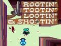 Игри Rootin' Tootin' Lootin' & Shootin'