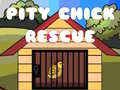 Игри Pity Chick Rescue