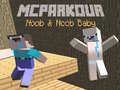 Игри MCParkour Noob & Noob Baby
