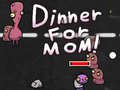 Игри Dinner for Mom