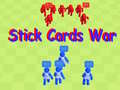 Игри Stick Cards War