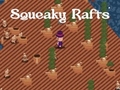 Игри Squeaky Rafts