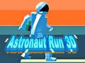 Игри Astronaut Run 3D