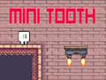 Игри Mini Tooth