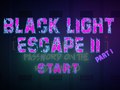 Игри Black Light Escape 2