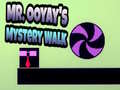 Игри Mr. Ooyay's Mystery Walk