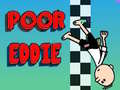 Игри Poor Eddie 