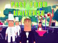 Игри Fast Food Universe