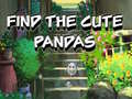 Игри Find The Cute Pandas