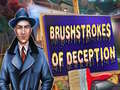 Игри Brushstrokes Of Deception