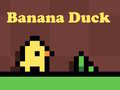Игри Banana Duck