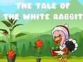 Игри The Tale of the White Rabbit