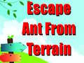 Игри Escape Ant From Terrain