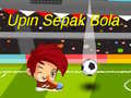 Игри Upin Ipin Sepak Bola