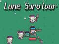 Игри Lone Survivor